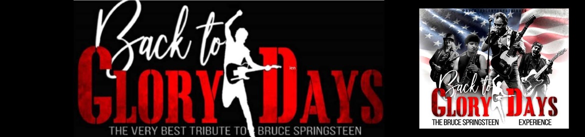 Back to GLORY DAYS en Gijón - THE BRUCE SPRINGSTEEN EXPERIENCE