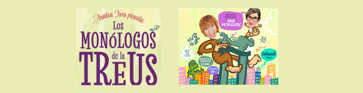 Los Monólogos de la Treus con Ana Morgade